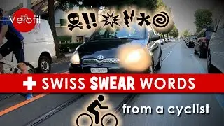 Swiss Swear Words (Cyclist road rage)