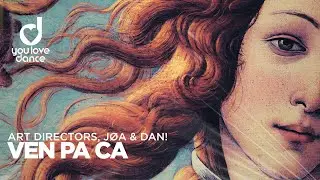 Art Directors, JØA & DAN! – Ven Pa Ca