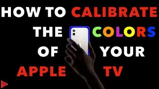 How to calibrate the colors of your Apple TV | new in iOS 14 5
