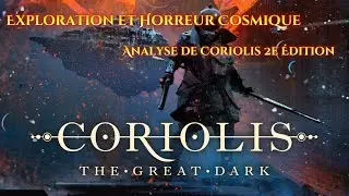 Exploration and Cosmic Horror - Analysis of Coriolis 2nd Edition