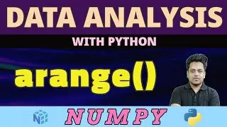 arange() | Numpy | Data Analysis with Python