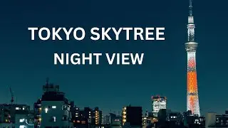 Tokyo Skytree Night View in 4K | Japan Skyline B-Roll | Cinematic Travel Vlog | Digital Dynamo