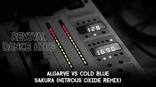 Algarve Vs Cold Blue - Sakura (Nitrous Oxide Remix) [HQ]