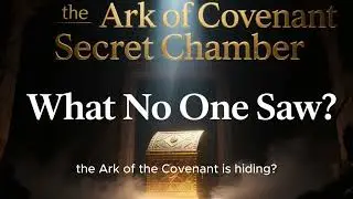 The Ark of the Covenant&rsquo;s Secret Chamber &mdash; What No One Saw1