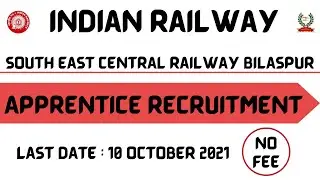 SECR Bilaspur Apprentice Vacancy 2021 | Railway SECR Apprentice Salary Exam Pattern Trade l
