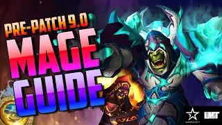 MAGE GUIDE 9.0 | Best specs in Shadowlands Prepatch | New Talents & Spells for Fire, Frost, Arcane
