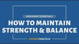 How to Maintain Strength and Balance!