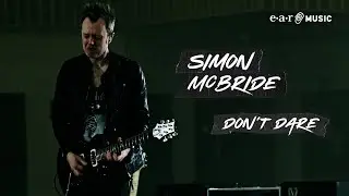 Simon McBride 'Don't Dare' - In Concert, With No Audience