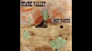 Most Wanted (Demo) - Static Valley