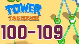TOWER TAKEOVER &ndash; 100,101,102,103,104,105,106,107,108,109
