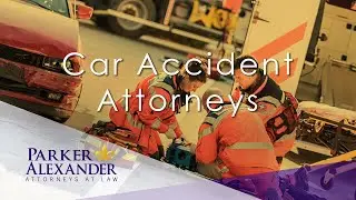 Car Accident Attorneys | Parker Alexander - Attorneys At Law