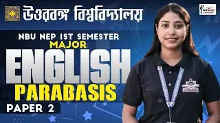 NEP 1st Semester Major-2 English || Parabasis  ||By-Moumita Ma'am || #NBU