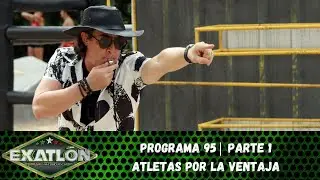Capítulo 95 pt. 1 | Feroz batalla por ventaja en Exatlón. | Exatlón México