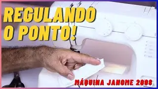 COMO REGULAR A M&Aacute;QUINA DE COSTURA DOM&Eacute;STICA JANOME?