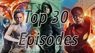 Top 30 best Arrow-verse episodes