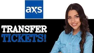 How To Transfer Tickets From Axs To Ticketmaster (2025)