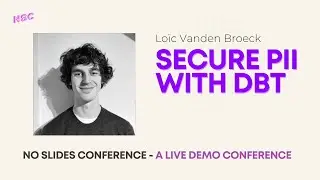 Privacy in Action: Secure your PII Data with dbt Privacy - NO SLIDES