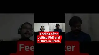 how the work culture in abroad for PhD #korea #feeling #environment