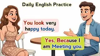 Daily English Conversations |English Speaking Practice for Beginners | Daily English Practice 