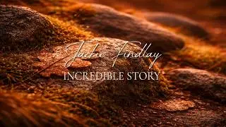 Incredible Story &ndash; Jackie Findlay ( Official Music Video )