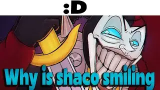 SMILING SHACO
