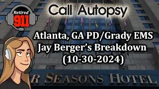911 Call Autopsy! Atlanta, GA PD/Grady EMS (Jay Berger) (2024)