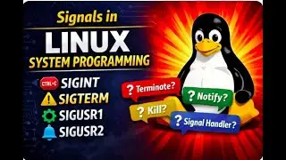 Lec-15: Signals in Linux System Programming | SIGINT, SIGTERM, SIGKILL SIGINT vs SIGTERM vs SIGKILL