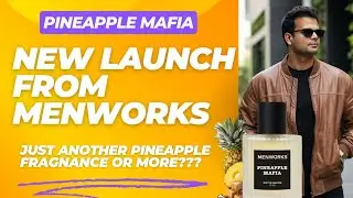 The NEW Menworks Pineapple Mafia | Initial Impressions and Review