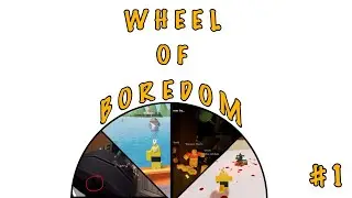 Wheel Of Boredom