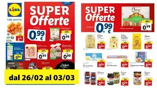 volantino lidl dal 25 febbraio al 3 marzo super offerte a solo 0,99&euro;
