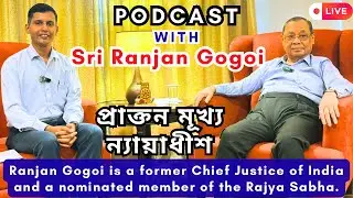 Ranjan Gogoi is a former Chief Justice of India and a nominated member of the Rajya Sabha. #Podcast