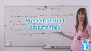 Present perfect összefoglaló