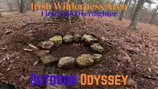 Irish Wilderness Area - Solo Overnighter Part 2 - Camping - Hiking - Backpacking - Bushcrafting