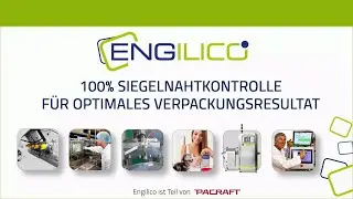 Engilico Overview - 100% Siegelnahtkontrolle f&uuml;r optimales Verpackungsresultat