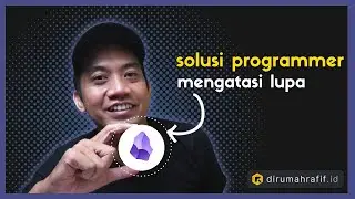 OBSIDIAN - Solusi Programmer Mengatasi Lupa