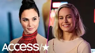 Gal Gadot Cheers On Brie Larson After Huge 'Captain Marvel' Success: See Her Sweet Message | Access