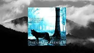 Michał Szczerbiec / Arek Osenkowski / Wojtek Madajski - The Last Scavenger