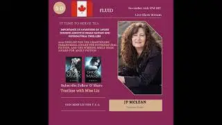 Teatime with Miss Liz T-E-A Open Discussion with JP McLean Supernatural Fiction Author