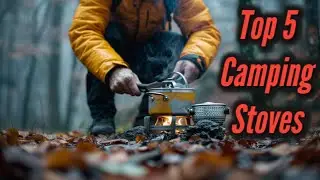 Top 5 Best Camping Stoves in 2025 &ndash; Ultimate Gear for Outdoor Cooking