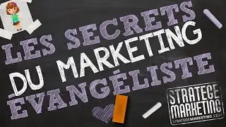 Les secrets du marketing &eacute;vang&eacute;liste