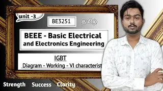 IGBT in Tamil | Diagram, working and VI characteristics | BEEE in Tamil | BE3251 in Tamil Unit 3