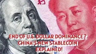 China&rsquo;s Yuan Stablecoin vs The U.S. Dollar: A Financial Revolution?