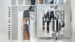 Deettii - Mash It Up (Produced by Orbeat)