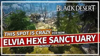 Elvia Hexe Sanctuary is CRAZY! For Now... | 3 Billion Silver Hour | Dark Knight | Black Desert