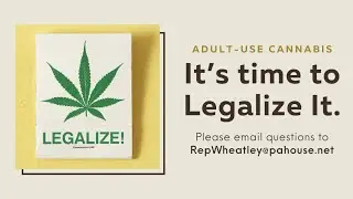 Rep. Wheatley Adult-use cannabis &ndash; It&rsquo;s Time to Legalize It