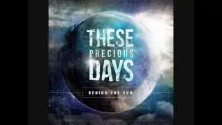 These Precious Days