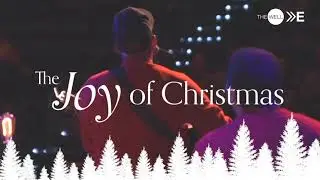 The Joy of Christmas - ELIM CHRISTMAS EVENT