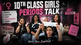Full episode- 10th class girls on PERIOD | SPEAK UP HESITATIONS