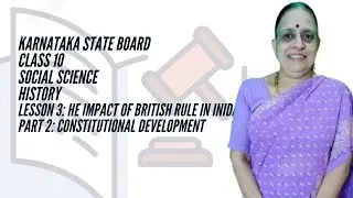 Karnataka State Board| Class 10 |Social Science | L3 | The Impact of British Rule in India | Part 2