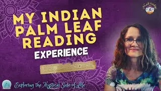 My Indian Palm Leaf Reading Experience | Exploring the Mystical Side of Life #mysticallife